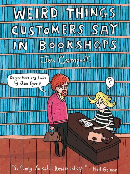 Title details for Weird Things Customers Say in Bookshops by Jen Campbell - Available